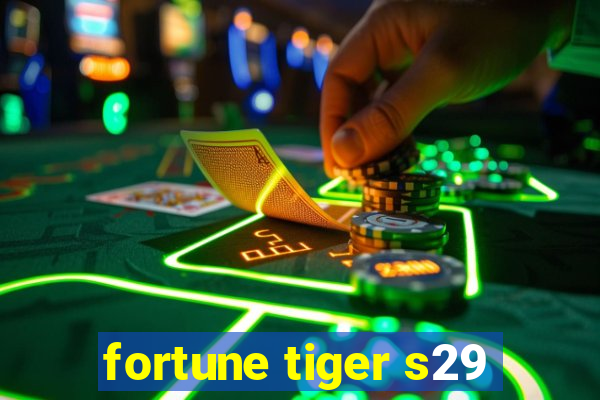 fortune tiger s29